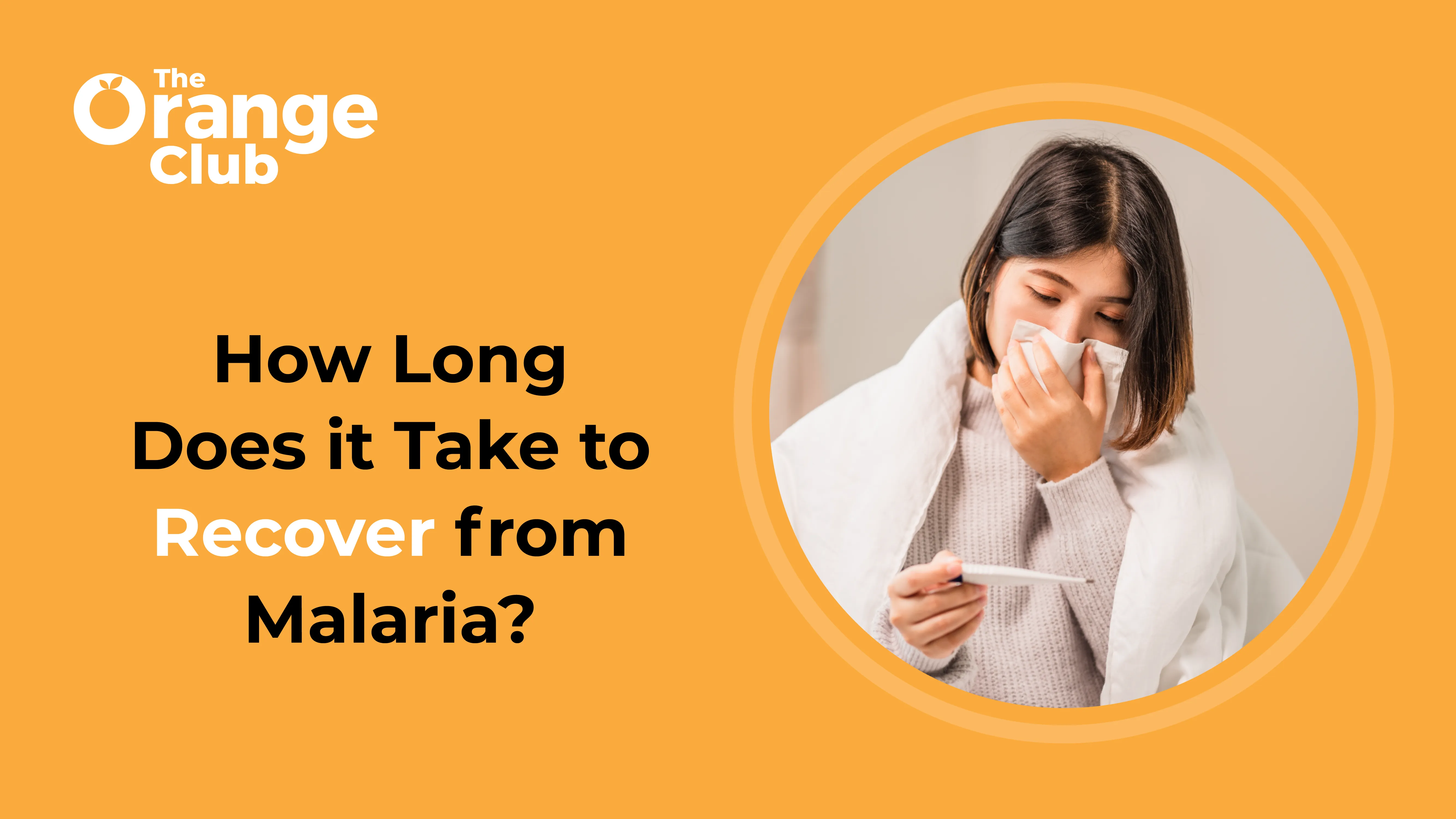 How Long Does It Take to Recover from Malaria?
